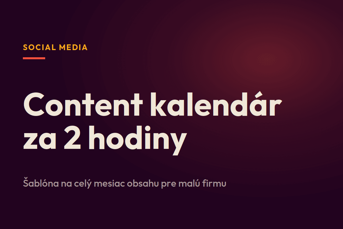Content kalendár pre malú firmu: šablóna na celý mesiac za 2 hodiny