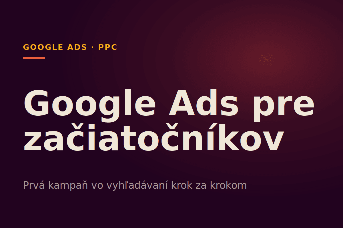 Google Ads pre začiatočníkov