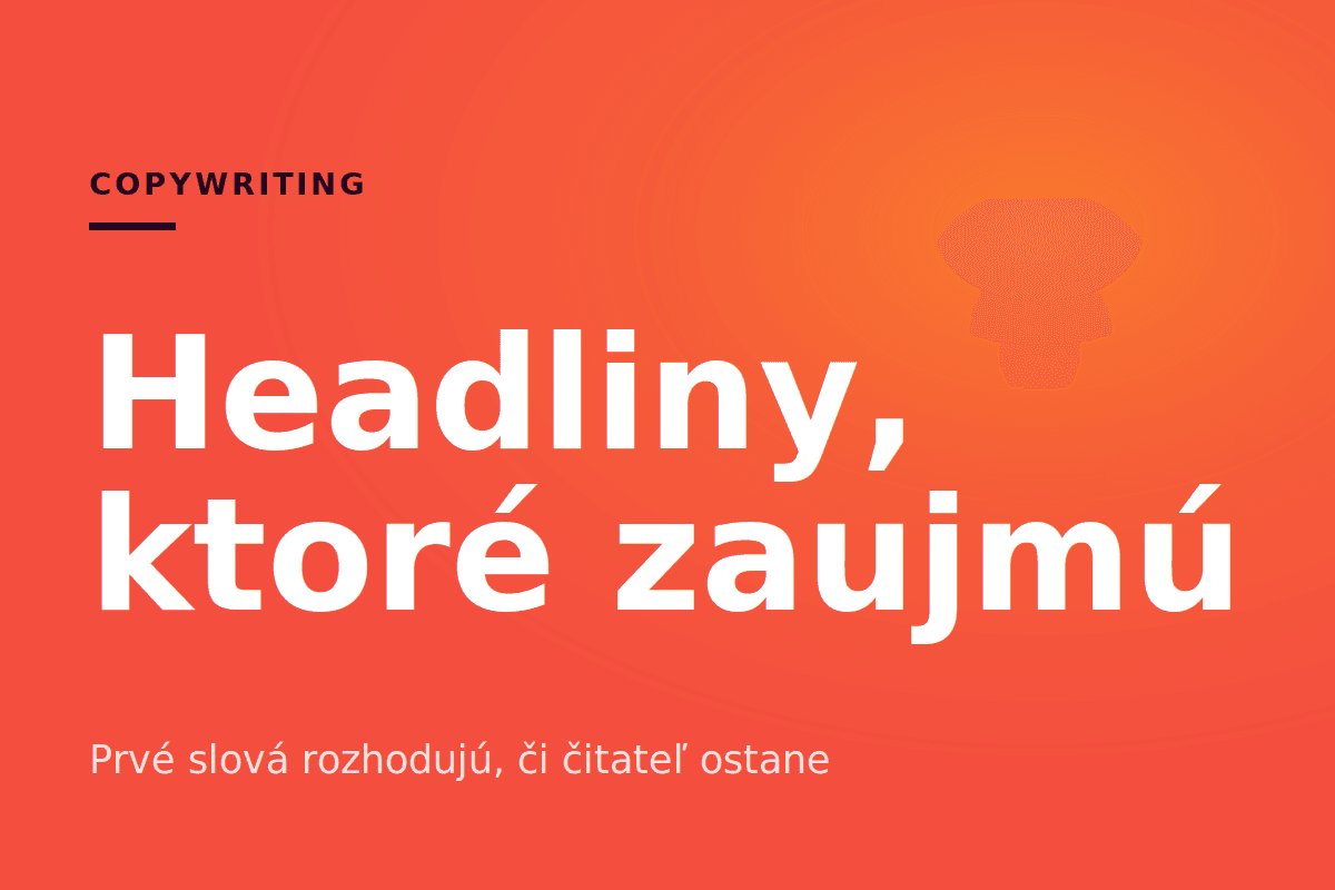 Headliny, ktoré zaujmú