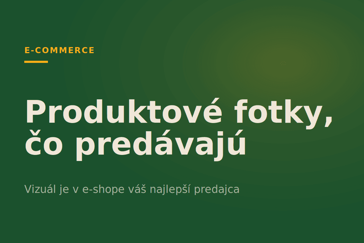 Produktové fotky, ktoré predávajú