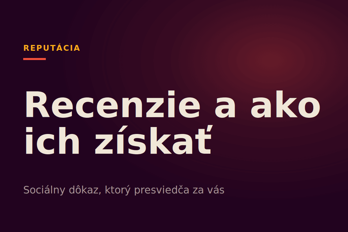 Recenzie a ako ich získať