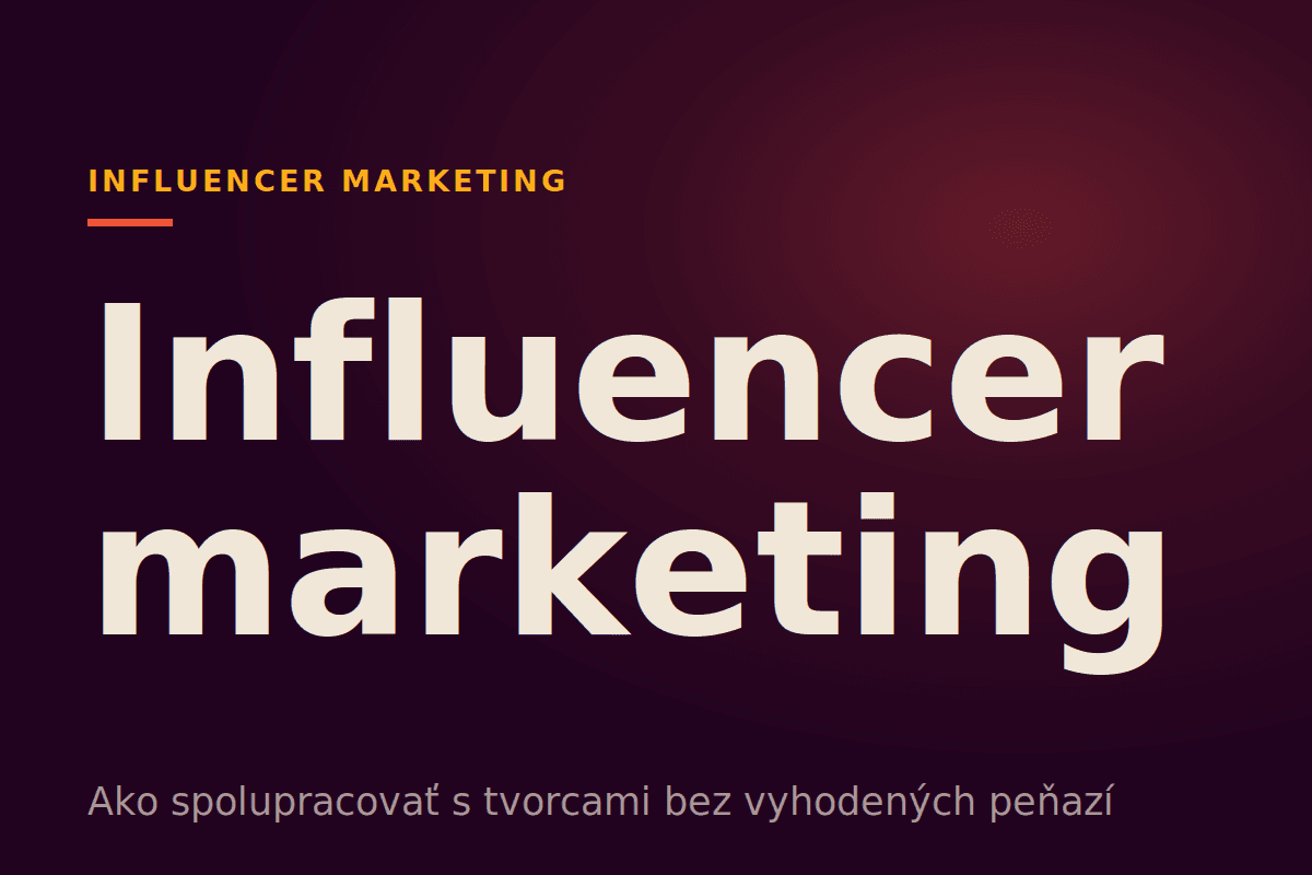 Influencer marketing pre malé firmy